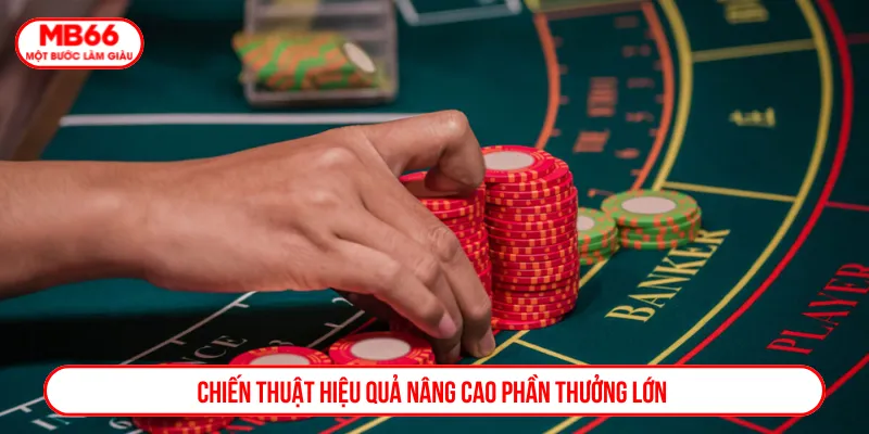 Tận dụng tối đa mẹo hữu ích để gia tăng phần thưởng
