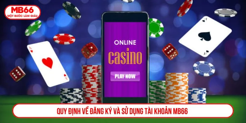 Điều Khoản Dịch Vụ MB66 Mới Nhất Quy Định Cá Cược Minh Bạch Người chơi cần cung cấp thông tin cá nhân chính xác
