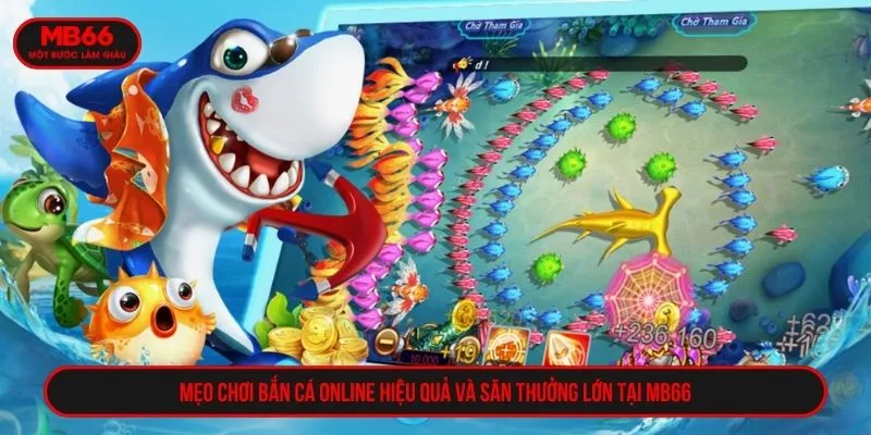 mẹo chơi bắn cá online